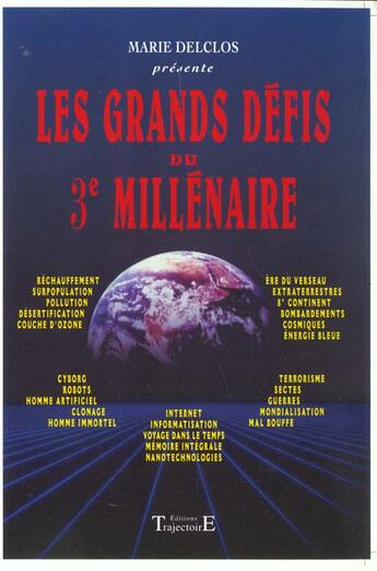 Couverture du livre « Les grands défis du 3e millénaire » de Marie Delclos aux éditions Trajectoire