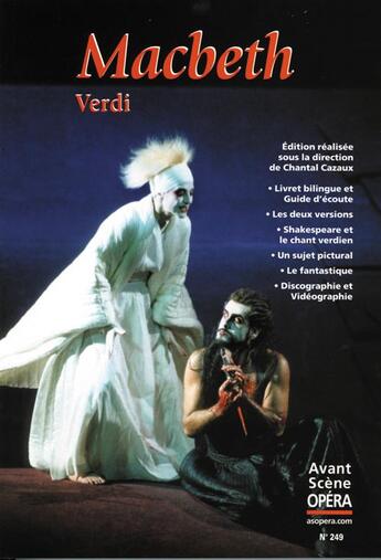 Couverture du livre « L'avant-scène opéra N.249 ; Macbeth » de Giuseppe Verdi aux éditions L'avant-scene Opera