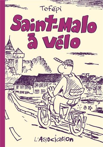 Couverture du livre « Saint-Malo à vélo » de Tofepi aux éditions L'association