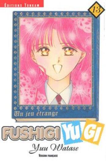 Couverture du livre « Fushigi Yugi Tome 13 » de Yuu Watase aux éditions Delcourt