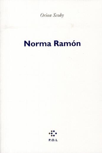 Couverture du livre « Norma Ramon » de Orion Scohy aux éditions P.o.l