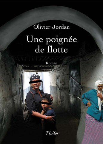 Couverture du livre « Une poignée de flotte » de Olivier Jordan aux éditions Theles