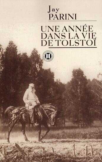 Couverture du livre « Une année dans la vie de Tolstoï » de Jay Parini aux éditions Des Deux Terres