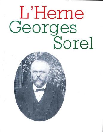 Couverture du livre « Les cahiers de l'Herne : Georges Sorel » de Cahier De L'Herne aux éditions L'herne