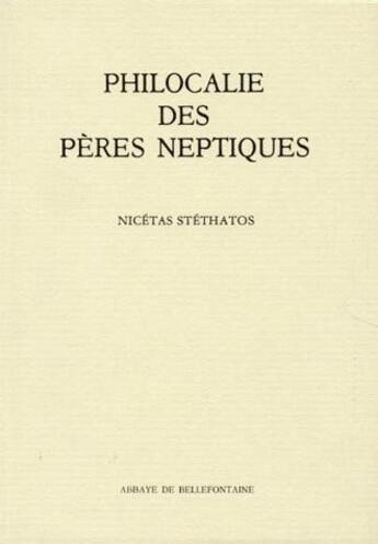 Couverture du livre « Philocalie des pères neptiques t.4 ; nicétas stéthatos » de Abadie P aux éditions Bellefontaine