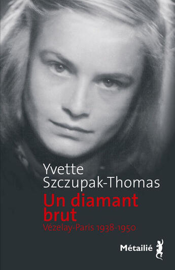 Couverture du livre « Un diamant brut » de Szczupak-Thomas Yvet aux éditions Metailie