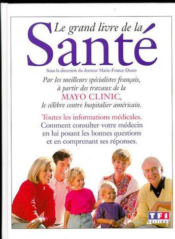 Couverture du livre « Le grand livre de la sante » de  aux éditions Tf1 Editions