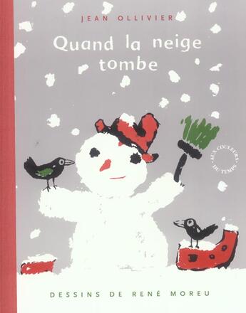 Couverture du livre « Quand la neige tombe » de Ollivier Jean et Rene Moreu aux éditions Circonflexe