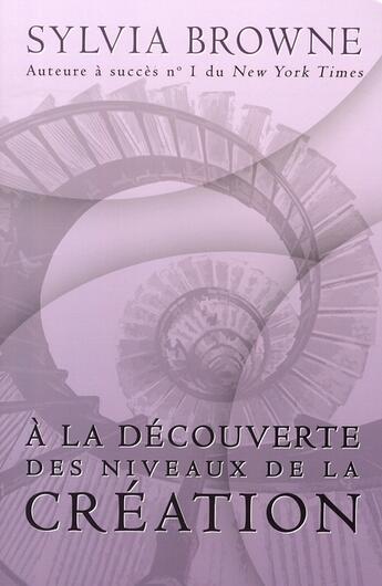 Couverture du livre « À la découverte des niveaux de la création » de Sylvia Browne aux éditions Ada