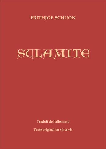 Couverture du livre « Sulamite » de Frithjof Schuon aux éditions Sept Fleches