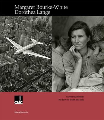 Couverture du livre « Margaret Bourke - White Dorothea Lange » de  aux éditions Silvana