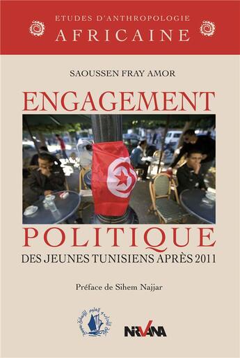 Couverture du livre « Engagement politique Des jeunes Tunisiens après 2011 » de  aux éditions Nirvana