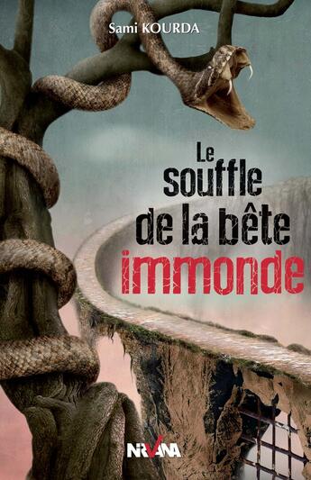 Couverture du livre « Le souffle de la bête immonde » de Samir Kourda aux éditions Nirvana