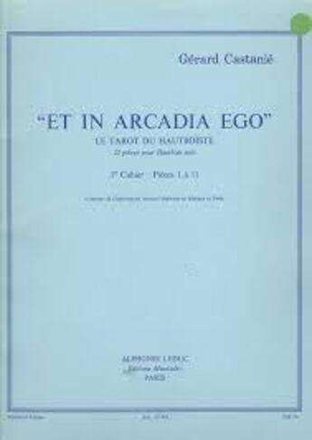 Couverture du livre « Gerard castanie: et in arcadia ego, le tarot du hautboiste vol.1 (oboe solo) » de Gerard (Co Castanie aux éditions Alphonse Leduc