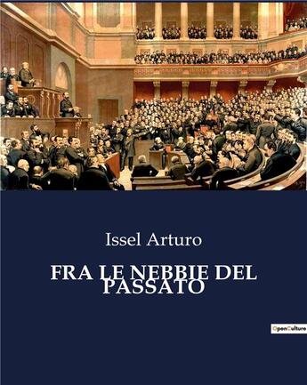 Couverture du livre « FRA LE NEBBIE DEL PASSATO » de Issel Arturo aux éditions Culturea