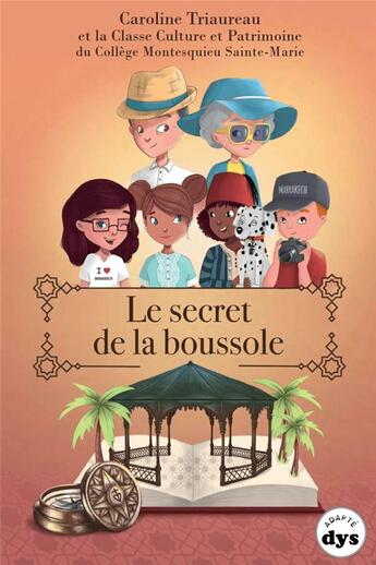 Couverture du livre « Le secret de la boussole » de Caroline Triaureau aux éditions La Marmite A Mots