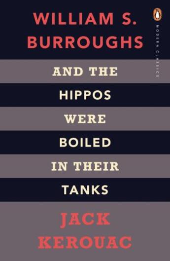 Couverture du livre « And the Hippos Were Boiled in Their Tanks » de Jack Kerouac aux éditions Penguin Books Ltd Digital
