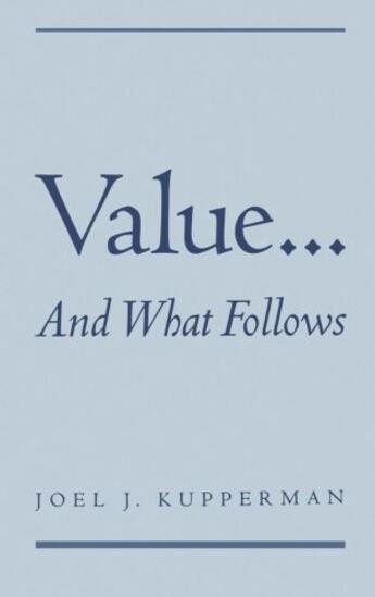 Couverture du livre « Value... and What Follows » de Kupperman Joel J aux éditions Oxford University Press Usa