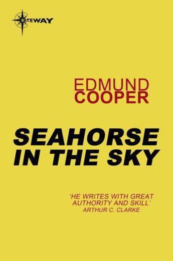 Couverture du livre « Seahorse in the Sky » de Edmund Cooper aux éditions Orion Digital