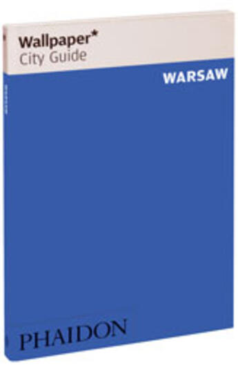 Couverture du livre « Warsaw » de Wallpaper aux éditions Phaidon Press