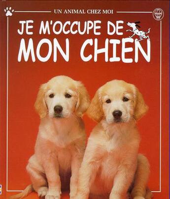 Couverture du livre « Je j'occupe de mon chien » de Katherine Starke aux éditions Usborne