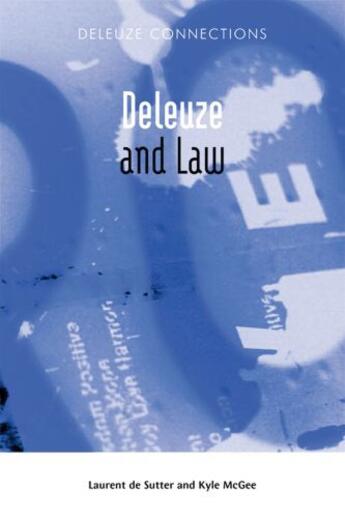 Couverture du livre « Deleuze and Law » de Laurent De Sutter aux éditions Edinburgh University Press