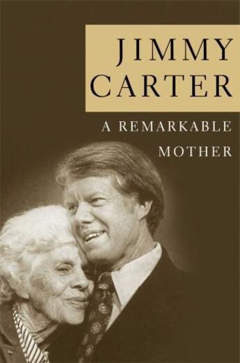 Couverture du livre « A Remarkable Mother » de Jimmy Carter aux éditions Simon & Schuster