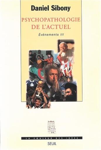 Couverture du livre « Événements : psychopathologie de l'actuel t.3 » de Daniel Sibony aux éditions Seuil