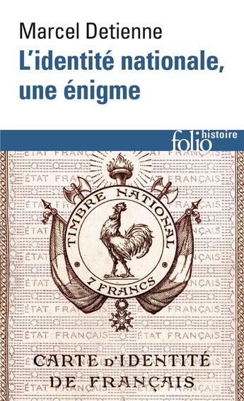 Couverture du livre « L'identité nationale, une énigme » de Marcel Detienne aux éditions Folio