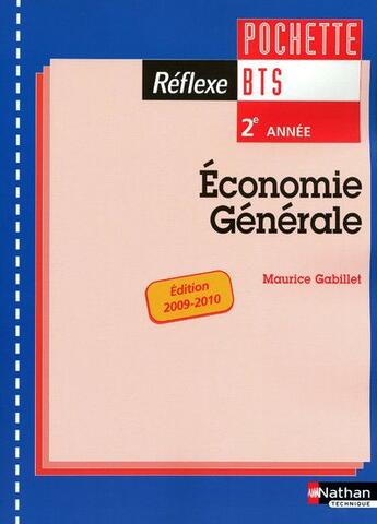 Couverture du livre « 2ème année ; économie générale ; pochette (édition 2009/2010) » de Maurice Gabillet aux éditions Nathan