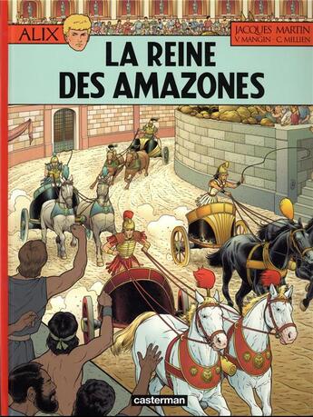 Couverture du livre « Alix Tome 41 : la reine des amazones » de Jacques Martin et Valerie Mangin et Chrys Millien aux éditions Casterman