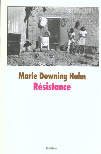 Couverture du livre « Resistance » de Downing Hahn M aux éditions Ecole Des Loisirs
