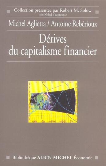 Couverture du livre « Derives du capitalisme financier » de Agliettta/Reberioux aux éditions Albin Michel