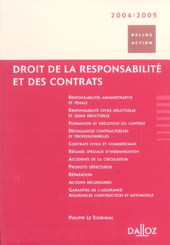 Couverture du livre « Droit De La Responsabilite Et Des Contrats 2004-2005 » de Le Tourneau et Cadiet aux éditions Dalloz