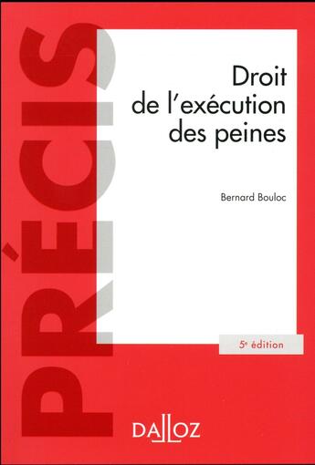 Couverture du livre « Droit de l'exécution des peines (5e édition) » de Bernard Bouloc aux éditions Dalloz