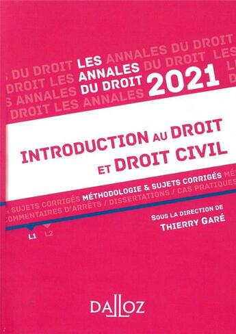 Couverture du livre « Introduction au droit et droit civil ; méthodologie & sujets corrigés (édition 2021) » de Thierry Gare aux éditions Dalloz