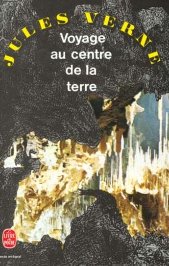 Couverture du livre « Voyage au centre de la terre » de Jules Verne aux éditions Le Livre De Poche
