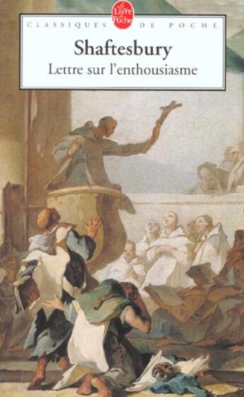 Couverture du livre « Lettre sur l'enthousiasme » de Shaftesbury A A C. aux éditions Le Livre De Poche