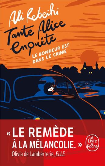 Couverture du livre « Tante Alice enquête Tome 1 : Le Bonheur est dans le crime » de Ali Rebeihi aux éditions Le Livre De Poche