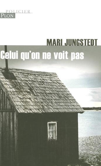 Couverture du livre « Celui qu'on ne voit pas » de Mari Jungstedt aux éditions Plon