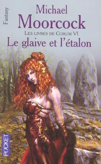 Couverture du livre « Les livres de Corum Tome 6 : le glaive et l'étalon » de Michael Moorcock aux éditions Pocket