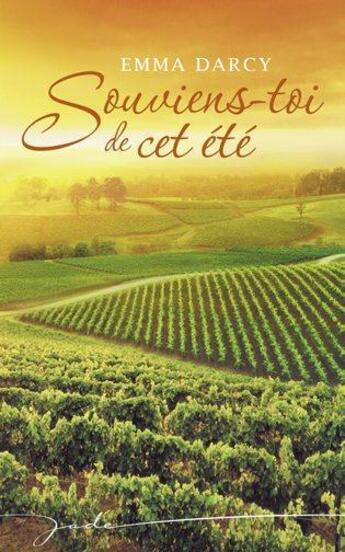 Couverture du livre « Souviens-toi de cet été » de Emma Darcy aux éditions Harlequin