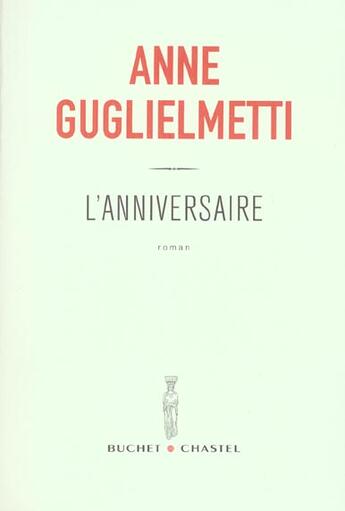 Couverture du livre « L anniversaire » de Anne Guglielmetti aux éditions Buchet Chastel