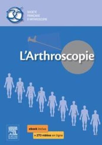 Couverture du livre « L'arthroscopie » de Christophe Hulet et Jean-Francois Potel aux éditions Elsevier-masson