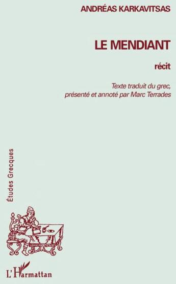 Couverture du livre « Le mendiant » de Andreas Karkavitsas aux éditions L'harmattan