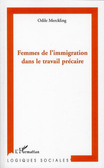 Couverture du livre « Femmes de l'immigration dans le travail précaire » de Odile Merckling aux éditions L'harmattan