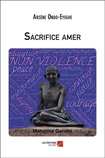 Couverture du livre « Sacrifice amer » de Arsène Ondo-Eyeghe aux éditions Editions Du Net