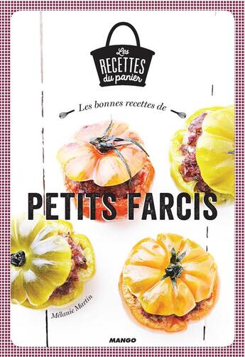 Couverture du livre « Petits farcis » de Melanie Martin aux éditions Mango