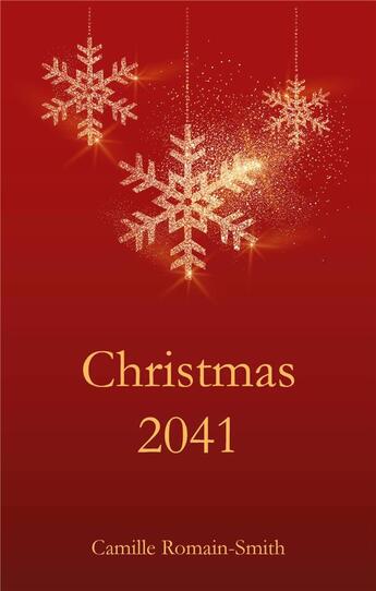 Couverture du livre « Christmas 2041 » de Romain-Smith Camille aux éditions Books On Demand