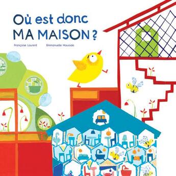 Couverture du livre « Où est donc ma maison ? » de Francoise Laurent et Emmanuelle Houssais aux éditions Ricochet